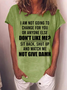Women's Funny Word I'm Not Going To Change For You Or Anyone Cotton-Blend Crew Neck Casual Loose T-Shirt