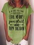 Women's Motivational Don't Give Up Inspirational Letter Powerful Girl Fix Your Ponytail And Try Again Casual T-Shirt