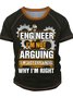 Men’s Engineer I’m Not Arguing I’m Just Explaining Why I’m Right Text Letters Regular Fit Casual T-Shirt
