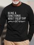 Men's Being A Functional Adult Every Day Seems A Bit Excessive Funny Graphic Print Cotton Casual Text Letters Loose Top