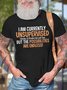 Men's I Am Currently Unsupervised I Know It Freaks Me Out Too But The Possibilities Are Endless Funny Graphic Print Text Letters Cotton Casual Loose T-Shirt