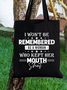 I won't be remembered as a woman Shopping Tote