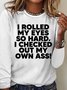 Women's I Rolled My Eyes So Hard Humor Casual Top