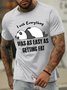 Lilicloth X Y I Wish Everything Was As Easy As Getting Fat Men's T-Shirt