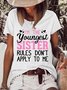 Women’s I’m The Youngest Sister Rules Don’t Apply To Me Casual Cotton Text Letters T-Shirt
