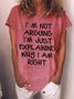 Women's I Am Arguing I Am Just Explaining Why I Am Right Funny Graphic Print Cotton Casual Crew Neck Loose T-Shirt