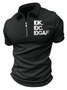 Men’s IDK IDC IDGAF Polo Collar Regular Fit Casual Polo Shirt