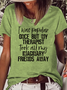 Women's I Was Popular Once Casual Funny Letters T-Shirt