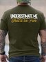 Men’s Underestimate Me That’ll Be Fun Text Letters Crew Neck Casual Cotton T-Shirt