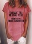 Women's You Can't Tell Me What To Do You're Not My Granddaughter Letters Crew Neck Casual T-Shirt