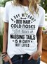 Women's A Day Without Dog Hair Cold Noses Wet Kisses Or Wagging Tails Is A Day Not Lived Funny Graphic Print Crew Neck Cotton-Blend Regular Fit Casual T-Shirt