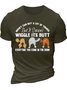 Men’s Money Can Buy A Lot Of Things But It Dosen’t Wiggle Its Butt Everytime You Come In The Door Casual Cotton Regular Fit Crew Neck T-Shirt