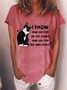 Women‘s Funny Cat I Know How You Feel My Cat Knows How You Feel But Who Cares Crew Neck T-Shirt