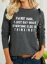 Lilicloth X Kat8lyst I'm Not Rude I Just Say What Everyone Else Is Thinking Women's Long Sleeve T-Shirt