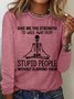 Women's Funny Give Me The Strength Casual Letters Top