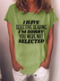 Women’s I Have Selective Hearing I'm Sorry You Were Not Selected  Casual Loose T-Shirt