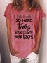 Women’s I Laughed So Herd Tears Ran Down My Legs Casual Text Letters T-Shirt