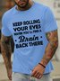 Lilicloth X Hynek Rajtr Keep Rolling Your Eyes Maybe You'll Find A Brain Back There Men's T-Shirt