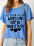 Women‘s My Sister Has An Awesome Sister  Text Letters Loose Crew Neck Casual T-Shirt