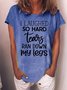 Women’s I Laughed So Herd Tears Ran Down My Legs Casual Text Letters T-Shirt