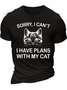 Men's Sorry I Can't I Have Plans with My Cat Casual Cotton Loose T-Shirt