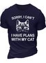 Men's Sorry I Can't I Have Plans with My Cat Casual Cotton Loose T-Shirt