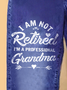 Funny Women I Am Not Retired I Am A Professional Grandma Casual Loose Daisy Jeans