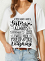 Women's Funny Word You And I Are Sisters Always Casual V Neck T-Shirt