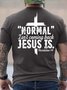 Men’s Normal Isn’t Coming Back Jesus Is Crew Neck Casual Cotton Text Letters T-Shirt