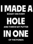 Men's I Made A Bogey On Every Hole And Threw My Putter In One Of The Ponds Funny Graphic Printing Golf Polo Collar Urban Text Letters Regular Fit Polo Shirt
