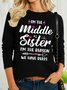 Women’s I’m The Middle Sister I’m The Reason We Have Rules Polyester Cotton Loose Casual Shirt