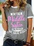 Women’s I’m The Middle Sister I’m The Reason We Have Rules Casual Text Letters Regular Fit Cotton-Blend T-Shirt