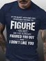 Men’s Funny Word If I’m Quiet Around You I’m Either Trying To Figure You Out T-Shirt