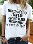 Women's There Is Nothing I Can‘T Do Except Reach The Top Shelf I Can’T Do That Funny Graphic Printing Text Letters Casual Cotton-Blend T-Shirt
