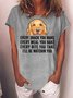 Women's Every Snack You Make Every Meal You Bake Every Bite You Take I'll Be Watching You Funny Graphic Printing Cotton Text Letters Casual T-Shirt
