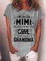 Women's I Am Called Mimi Because I'M Way Too Cool To Be Called Grandma Funny Graphic Printing Cotton Crew Neck Casual T-Shirt