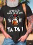Men’s After God Made Me He Said Ta Da Cotton Regular Fit Text Letters Casual T-Shirt