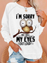 Women’s Funny Owl I'm sorry Did I Roll My Eyes Out Loud Crew Neck Text Letters Simple Loose Sweatshirt