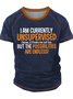 Men's I Am Currently Unsupervised I Know It Freaks Me Out Too But The Possibilities Are Endless Funny Graphic Tie-Dye Printing Casual Crew Neck Text Letters T-Shirt
