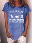 Women’s Leave Me Alone I’m Only Talking To My Cat Today Cotton Casual Crew Neck Text Letters T-Shirt