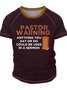 Men’s Pastor Warning Anything You Say Or Do Could Be Used In A Sermon Regular Fit Casual Crew Neck Text Letters T-Shirt