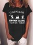 Women’s Leave Me Alone I’m Only Talking To My Cat Today Cotton Casual Crew Neck Text Letters T-Shirt
