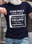Men's Stupid People Look Like An Old Tv Apparently You Need To Be Slapped A Few Times To Get The Picture Casual T-Shirt