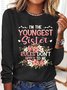 Women’s I’m The Youngest Sister Rules Don’t Apply To Me Text Letters Crew Neck Loose Casual Shirt
