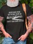 Men’s Never Blame Others For The Road You’re On That’s Your Own Asphalt Casual Cotton Regular Fit T-Shirt