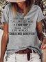 Women's Every Time I Say Life Can't Get More funny Letters Casual T-Shirt