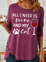 Women's All I Need Is Wine And My Cat Letters Casual Cotton-Blend T-Shirt