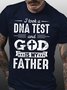 Men's I Took a DNA Test and God Is My Father Jesus Christian God Faith Letters Crew Neck Casual T-Shirt