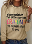 Women's Sarcastic Humor I Have Neither The Time Nor The Crayons To Explain This To You Simple Shirt