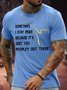 Men's Sometimes I Stay Inside Because It'S Just Too Peopley Out There Funny Graphic Printing Text Letters Crew Neck Casual Cotton T-Shirt